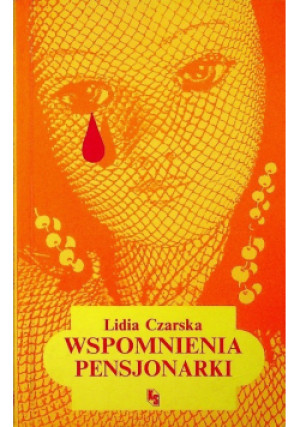 Wspomnienia pensjonarki - Lidia Czarska - książka  wyd. 1992
