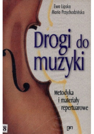 Drogi do muzyki - Ewa Lipska, Maria Przychodzińska - książka  wyd. 1999
