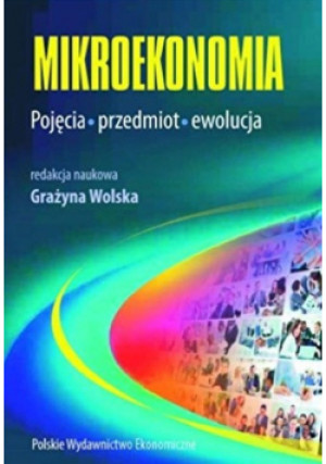 Mikroekonomia - Grażyna Wolska - książka  wyd. 2014