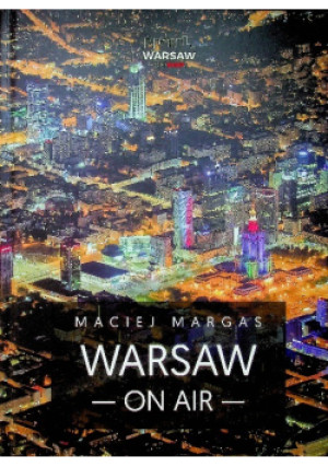 Warsaw  on air - Maciej Margas - książka  wyd. 2018
