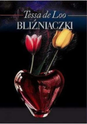 Bliźniaczki - Tessa de Loo - książka  wyd. 2004