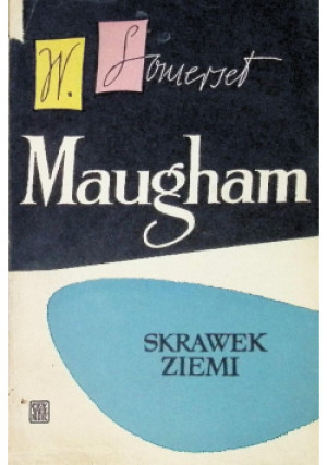 Skrawek ziemi - W. Somerset - książka  wyd. 1958