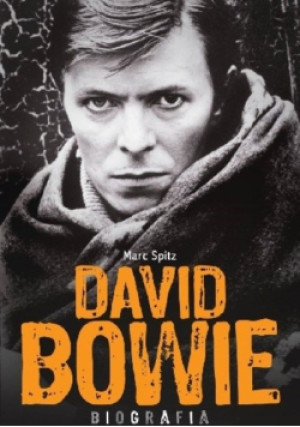David Bowie Biografia - Marc Spitz - książka  wyd. 2013