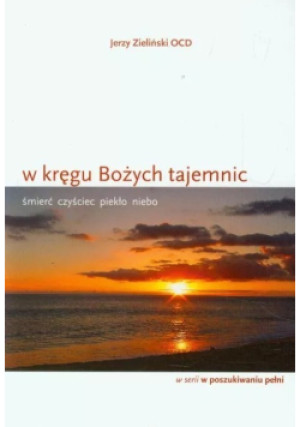 W kręgu Bożych tajemnic - Jerzy Zieliński - książka  wyd. 2010