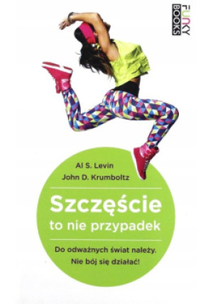 Szczęście to nie przypadek - Al Levin - książka  wyd. 2014