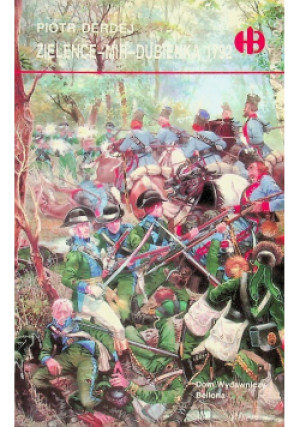 Zieleńce Mir Dubienka 1792 - Piotr Derdej - książka historyczna wyd. 2000