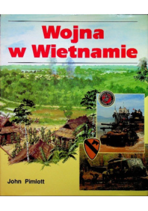 Wojna w Wietnamie - John Pimlott - książka historyczna wyd. 1998