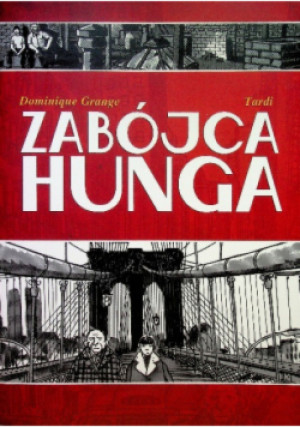 Zabójca hunga - Dominik Grange - książka historyczna wyd. 2013