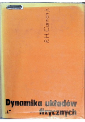 Dynamika układów fizycznych - R. H. Cannon - książka  wyd. 1973