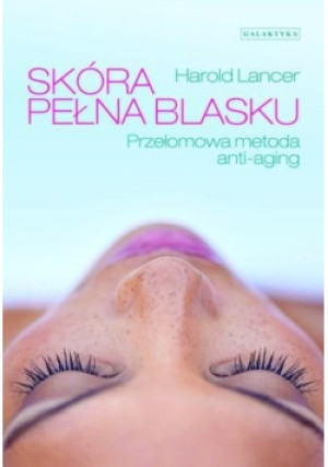Skóra pełna blasku - Harold Lancer - książka  wyd. 2014