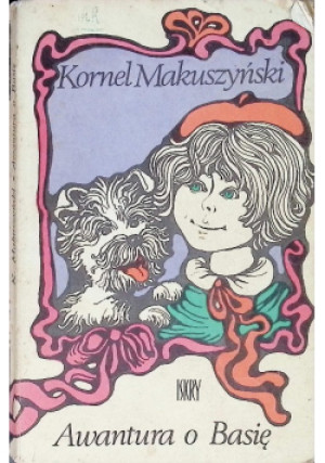 Awantura o Basię - Kornel Makuszyński - książka  wyd. 1973