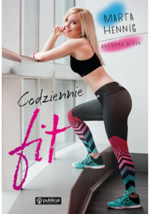 Codziennie fit - Marta Hennig - książka  wyd. 2019