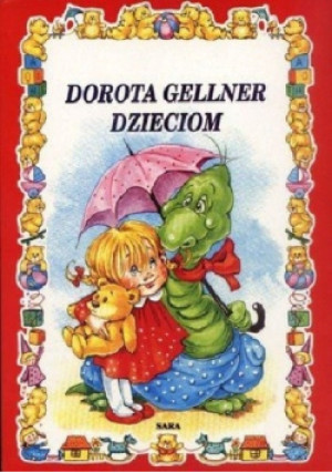 Dorota Gellner dzieciom - Dorota Gellner - książka  wyd. 2007