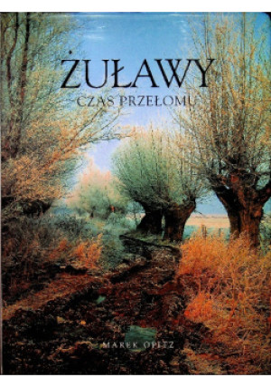 Żuławy czas przełomu - Marek Opitz - książka historyczna wyd. 1998