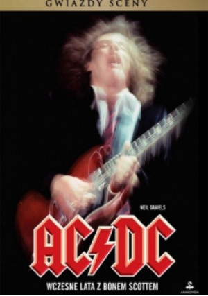 Ac / Dc - Neil Daniels - książka  wyd. 2013