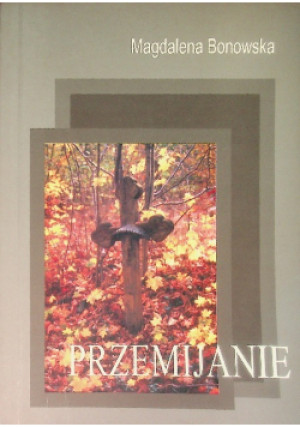 Przemijanie - Magdalena Bonowska - książka  wyd. 2004
