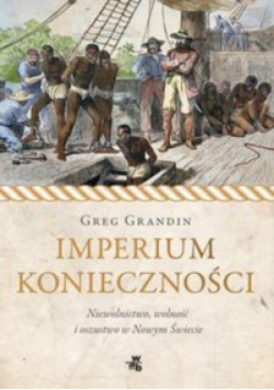 Imperium konieczności - Greg Grandin - książka  wyd. 2015