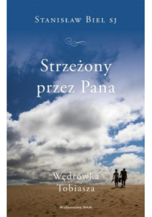 Strzeżony przez Pana - Stanisław Biel - książka  wyd. 2021