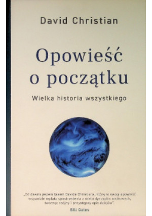 Opowieść o początku - David Christian - książka  wyd. 2019