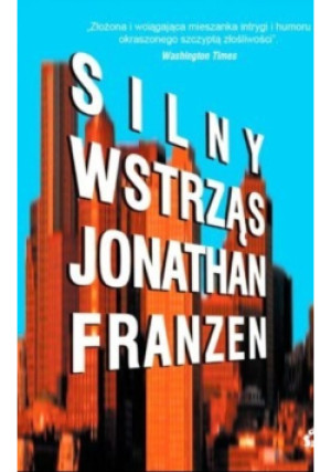 Silny wstrząs - Jonathan Franzen - książka  wyd. 2015