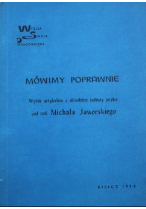 Mówimy poprawnie - książka reportaż wyd. 1979