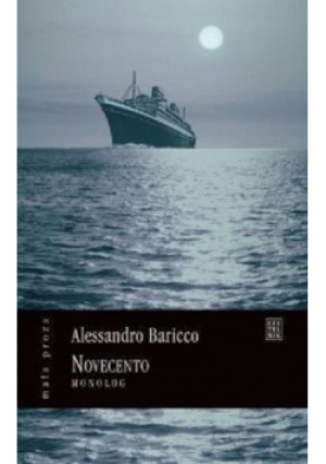 Novecento Monolog - Alessandro Baricco - książka  wyd. 2008