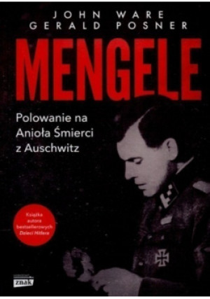 Mengele - Gerald Posner, John Ware - książka historyczna wyd. 2019