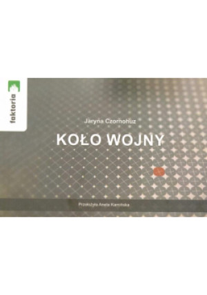 Koło wojny - Juryna Czornohuz - książka  wyd. 2024