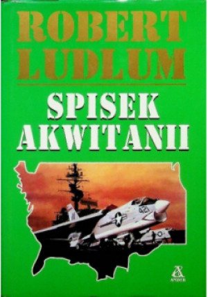Spisek Akwitanii - Robert Ludlum - książka  wyd. 1996