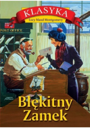 Błękitny zamek - Lucy Maud Montgomery - książka  wyd. 2007