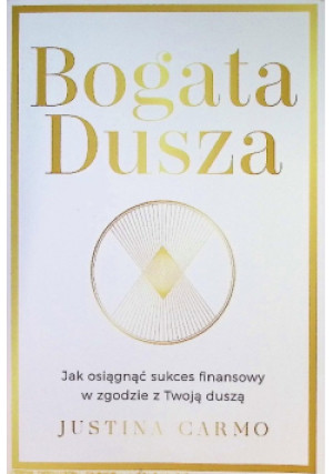 Bogata dusza - Justyna Carmo - książka  wyd. 2020