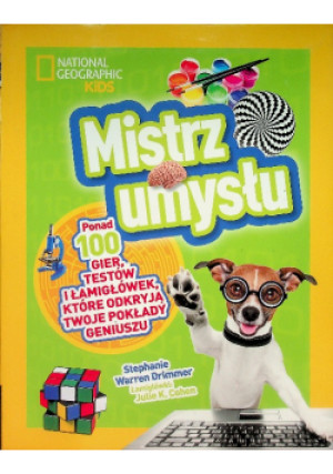 Mistrz umysłu ponad 100 gier testów i łamigłówek które odkryją twoje pokłady geniuszu - Stephanie Warren Drimmer - książka  wyd. 2018