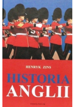Historia Anglii - Henryk Zins - książka historyczna wyd. 1995