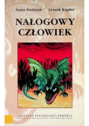 Nałogowy człowiek - Anna Dodziuk, Leszek Kapler - książka  wyd. 1999