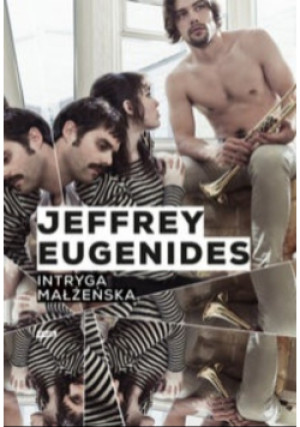 Intryga małżeńska - Jeffrey Eugenides - książka  wyd. 2013