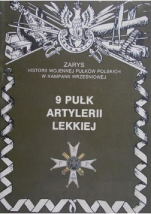 9 Pułk Artylerii Lekkiej - Piotr Zarzycki - książka  wyd. 1996