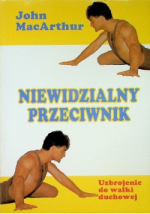 Niewidzialny przeciwnik - John MacArthur - książka reportaż wyd. 1993