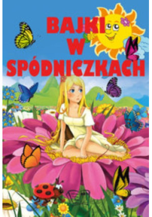 Bajki w spódniczkach - książka  wyd. 2014