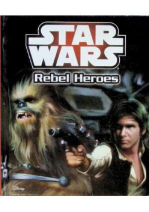 Star Wars Rebel Heroes - książka  wyd. 2015