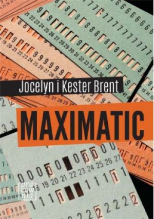 Maximatic - Brent Jocelyn, Brent Kester - książka  wyd. 2024