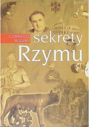Sekrety Rzymu - Corrado Augias - książka historyczna wyd. 2008