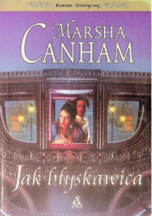 Jak błyskawica - Marsha Canham - książka  wyd. 2001