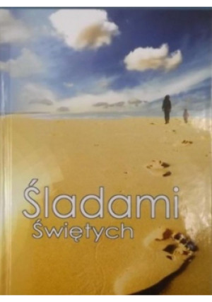 Śladami Świętych - Andrzej Derdziuk - książka  wyd. 2007