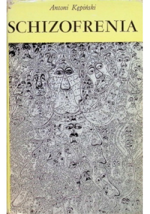 Schizofrenia - Antoni Kępiński - książka  wyd. 1974