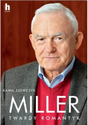 Miller. Twardy romantyk - Szewczyk Kamil - książka  wyd. 2021