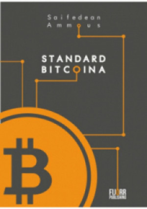 Standard Bitcoina - Ammous Saifedean - książka  wyd. 2020