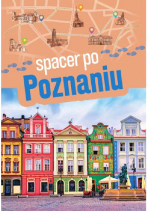 Spacer po Poznaniu - Sławomir Adamczak - książka  wyd. 2023