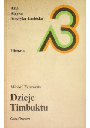 Dzieje Timbuktu - Michał Tymowski - książka  wyd. 1979