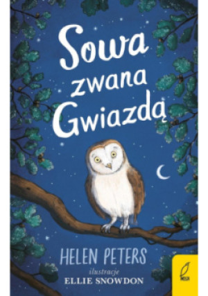 Dębowa farma Tom 8 Sowa zwana Gwiazdą - Helen Peters - książka  wyd. 2021