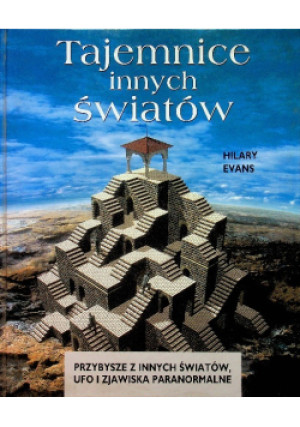 Tajemnice innych światów - Hilary Evans - książka historyczna wyd. 2000